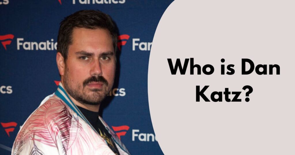 Who is Dan Katz?