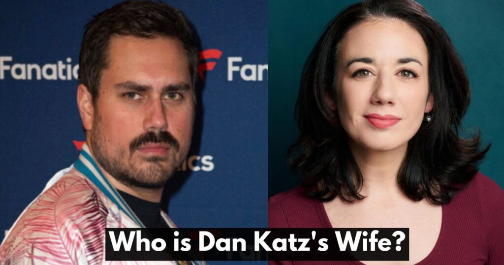 Who is Dan Katz's Wife?